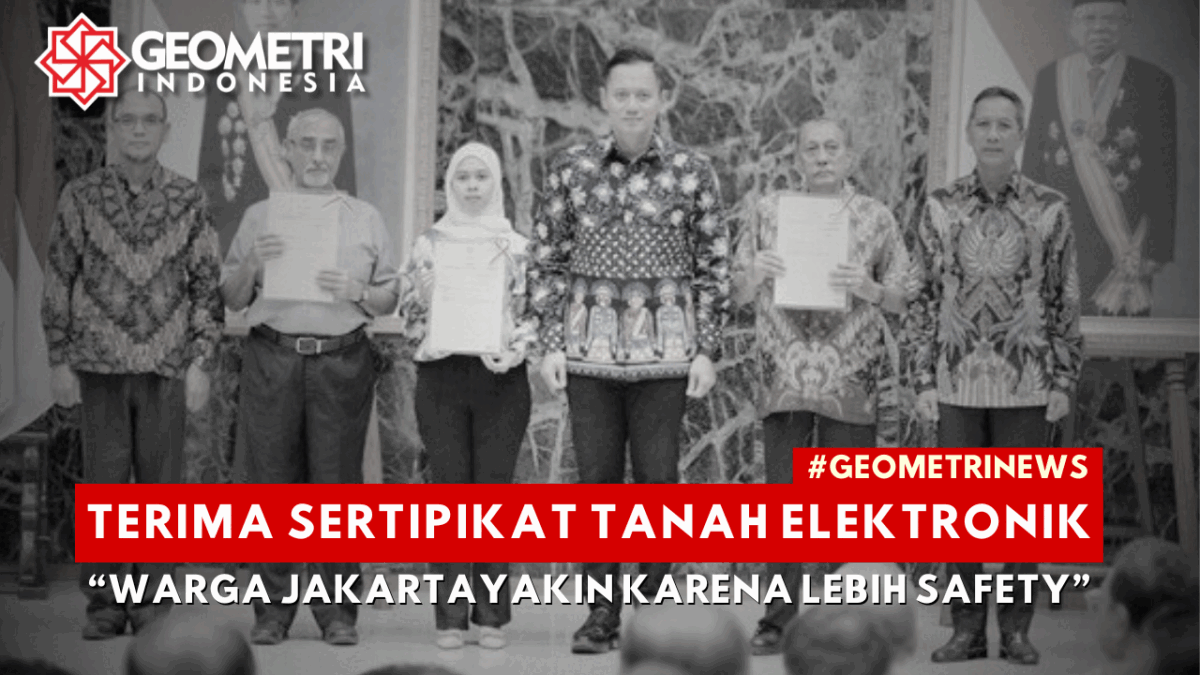 Terima Sertifikat Tanah Elektronik, Warga Jakarta: Lebih Aman